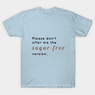 Sugar-Free T-Shirt